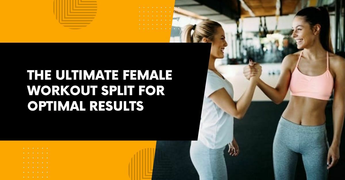 Female Workout Split