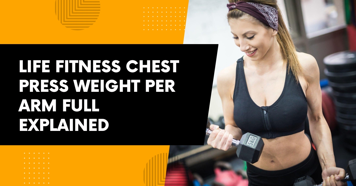 Life Fitness Chest Press Weight per Arm